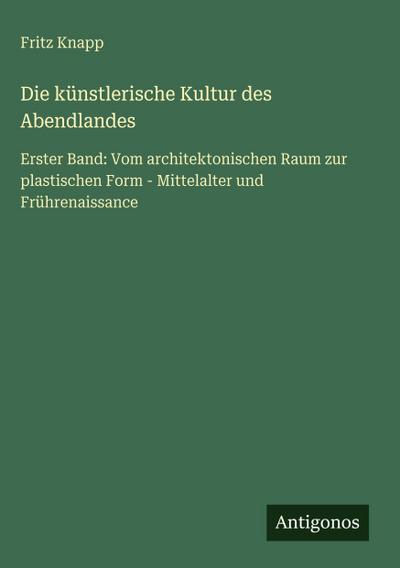 Die künstlerische Kultur des Abendlandes