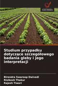 Studium przypadku dotycz¿ce szczegó¿owego badania gleby i jego interpretacji