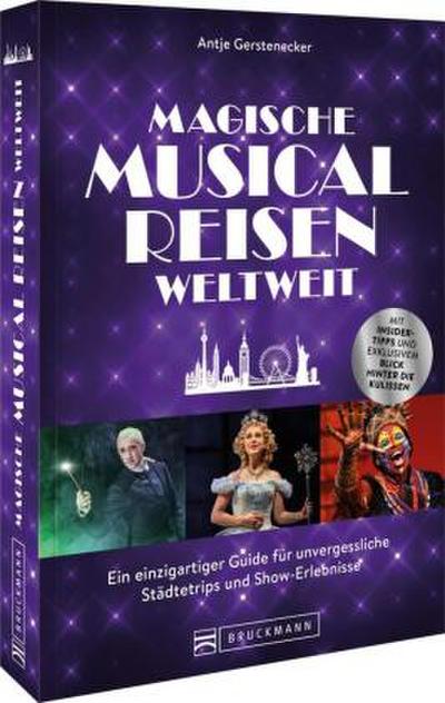 Magische Musical-Reisen weltweit