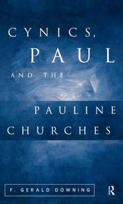 Cynics, Paul and the Pauline Churches
