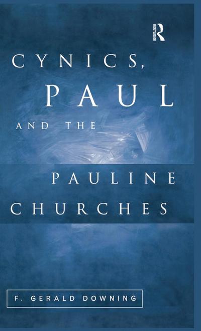 Cynics, Paul and the Pauline Churches