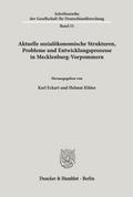 Aktuelle sozialökonomische Strukturen, Probleme und Entwicklungsprozesse in Mecklenburg-Vorpommern.