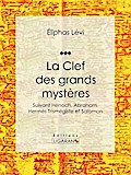 La Clef des grands mystères