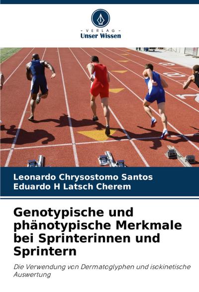 Genotypische und phänotypische Merkmale bei Sprinterinnen und Sprintern
