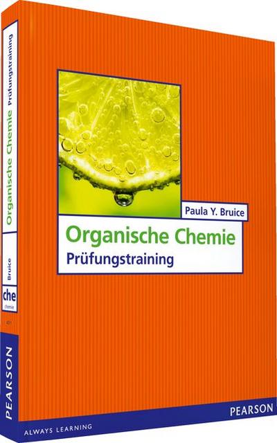Bruice, P: Übungsbuch Organische Chemie