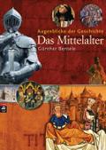 Augenblicke der Geschichte - Das Mittelalter