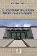 Il Complesso Funerario del Re Unas a Saqqara