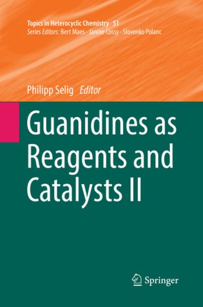 Guanidines as Reagents and Catalysts II