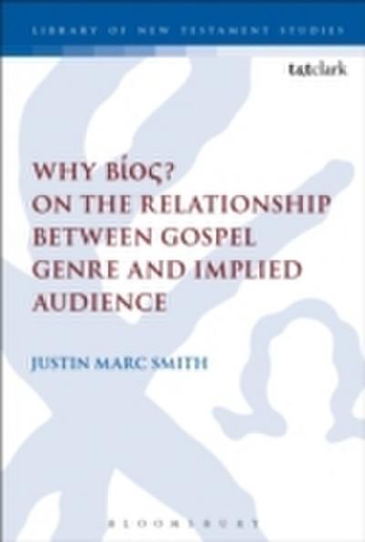 Why B os? On the Relationship Between Gospel Genre and Implied Audience