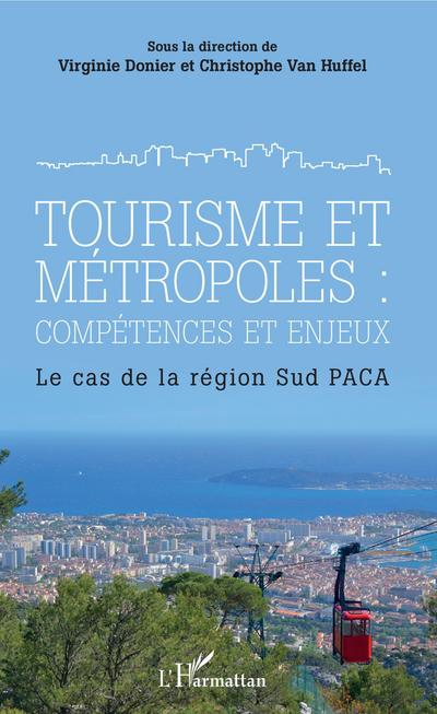 Tourisme et metropoles : competences et enjeux