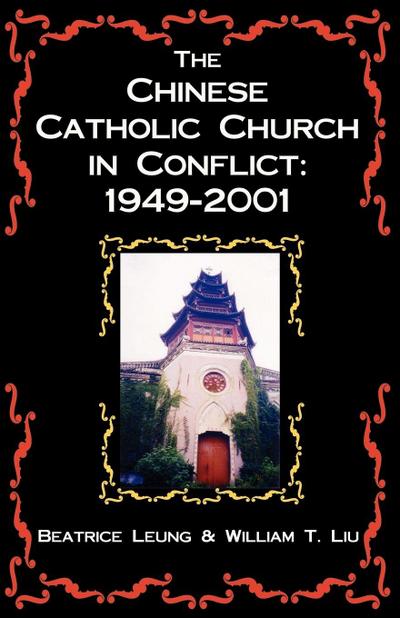 The Chinese Catholic Church in Conflict