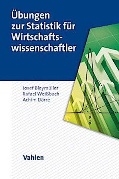 Übungen zur Statistik für Wirtschaftswissenschaftler