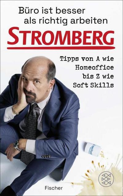 Büro ist besser als richtig arbeiten. STROMBERG