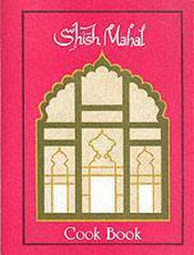 Shish Mahal Cook Book