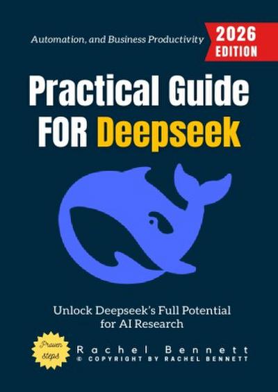 Practical Guide for Deepseek: