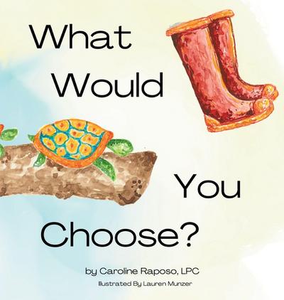 What Would You Choose?