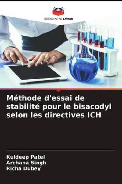 Méthode d’essai de stabilité pour le bisacodyl selon les directives ICH
