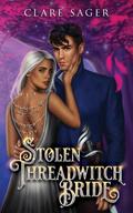 Stolen Threadwitch Bride