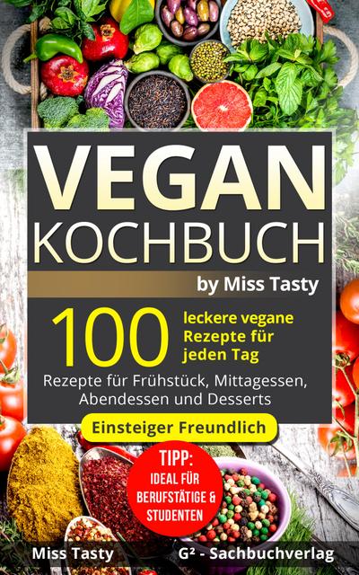 Miss Tasty: Vegan Kochbuch