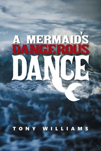 A Mermaid’s Dangerous Dance