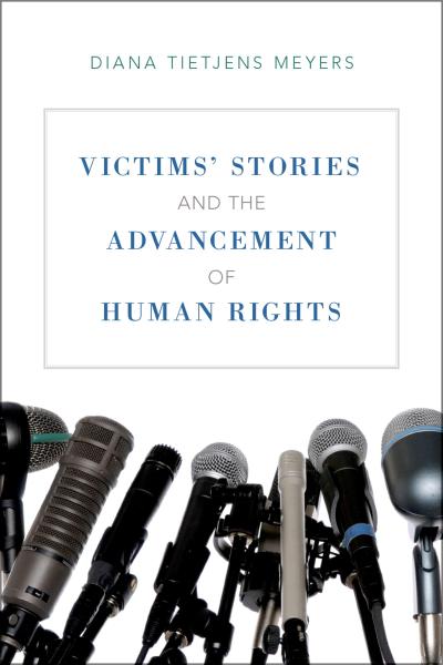Victims’ Stories and the Advancement of Human Rights