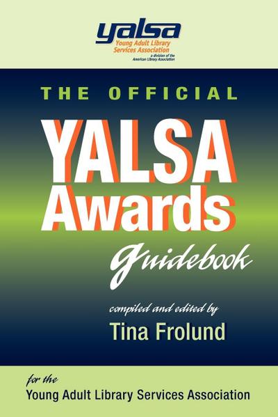 The Official YALSA Awards Guidebook