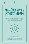 Memória viva e interatividade (vol. 6)