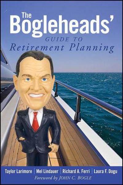 The Bogleheads’ Guide to Retirement Planning