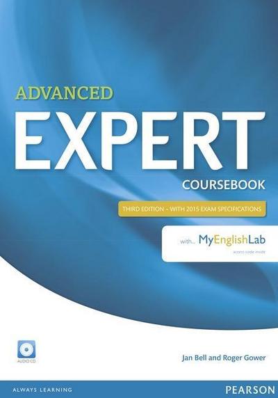 Expert Advanced, Third Edition Expert Advanced 3rd Edition Coursebook with Audio CD and MyEnglishLab Pack