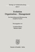Evolution - Organisation - Management.