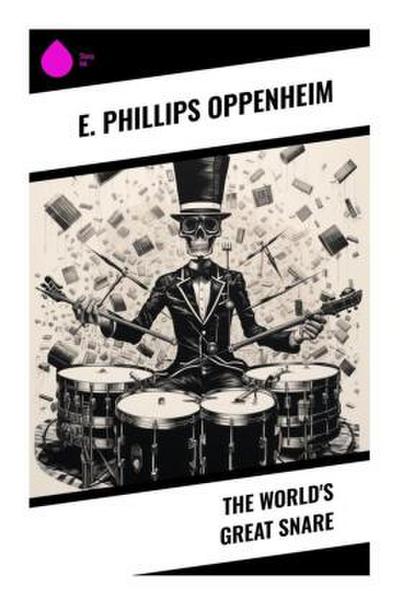 The World’s Great Snare