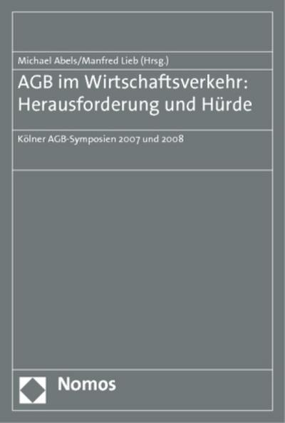 AGB im Wirtschaftsverkehr: Herausforderung und Hürde