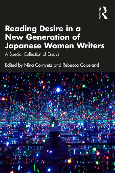Reading Desire in a New Generation of Japanese Women Writers