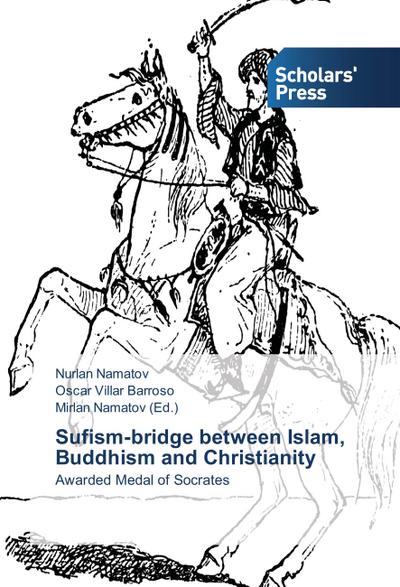 Sufism-bridge between Islam, Buddhism and Christianity