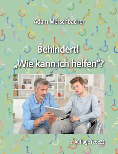 Behindert! "Wie kann ich helfen"?
