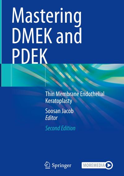 Mastering DMEK and PDEK