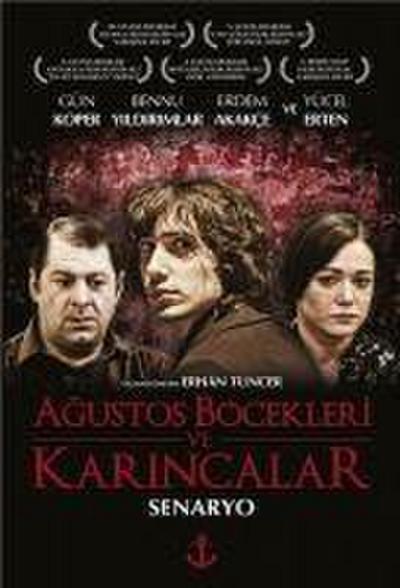 Agustos Böcekleri ve Karincalar