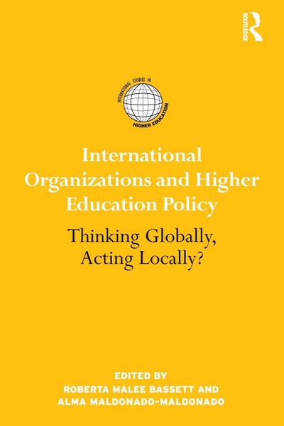 International Organizations and Higher Education Policy
