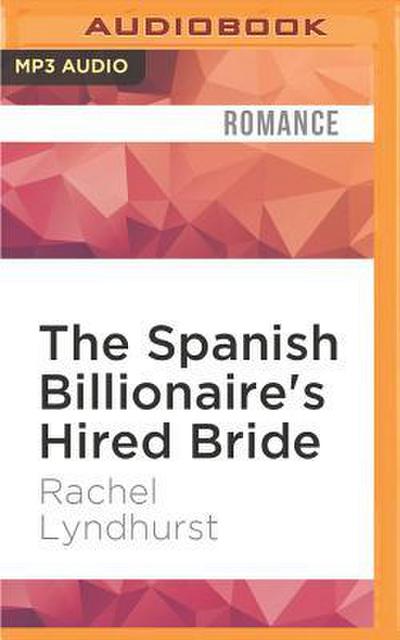 The Spanish Billionaire’s Hired Bride