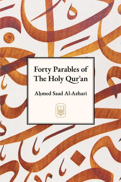 Forty Parables of The Holy Qur¿¿n