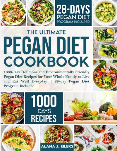 The Ultimate Pegan Diet Cookbook