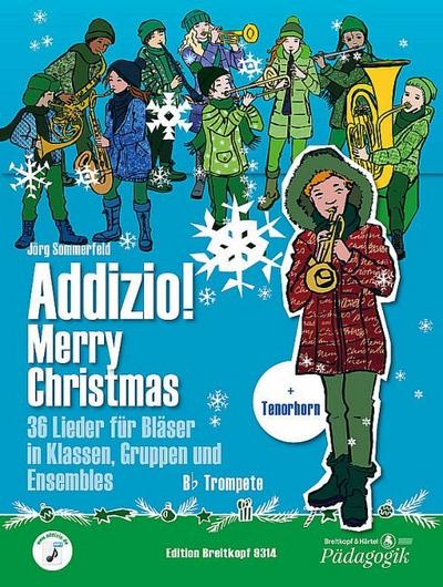 Addizio! Merry Christmas "36 Weihnachtslieder für Bläser in Klassen, Gruppen, Ensembles", B-Trompete