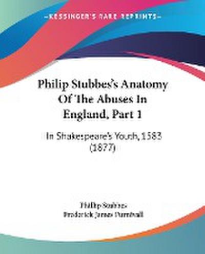 Philip Stubbes’s Anatomy Of The Abuses In England, Part 1