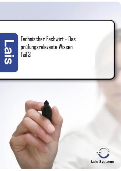 Technischer Fachwirt - Das prüfungsrelevante Wissen - Thomas Padberg