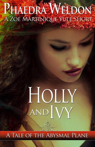 Holly & Ivy (Zoe Martinique Investigation Series)