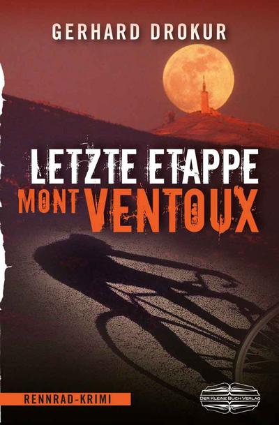 Drokur, G: Letzte Etappe Mont Ventoux