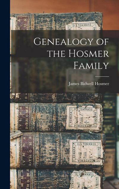 Genealogy of the Hosmer Family