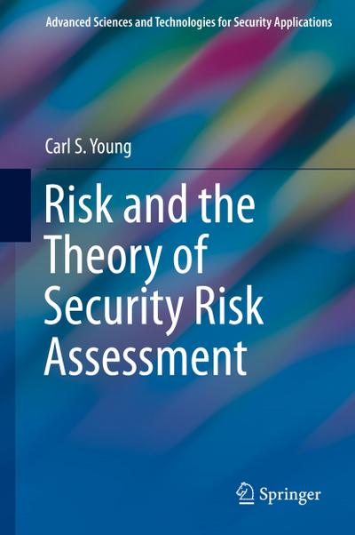 Risk and the Theory of Security Risk Assessment