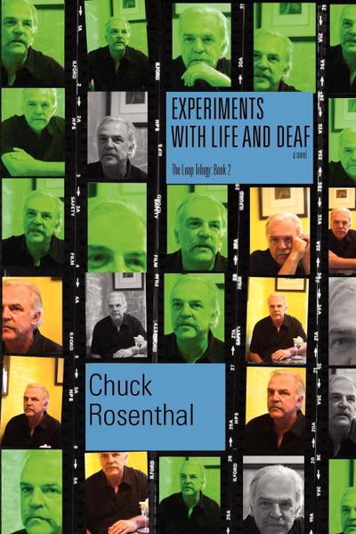 Experiments With Life and Deaf (The Loop Trilogy