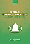 Auditory Temporal Processing and its Disorders